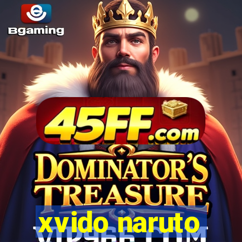 xvido naruto